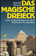 Das Magische Dreieck, Neue Geheimnisse aus dem Reich der Pyramiden
