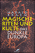 Magische Riten und Kulte, Das dunkle Europa