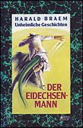 Der Eidechsen-Mann, Unheimliche Geschichten