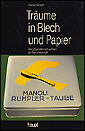 Tr�ume in Blech und Papier, Alte Zigarettenschachteln als Sammelobjekt