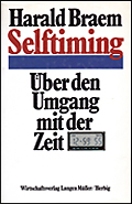 Selftiming, �ber den Umgang mit der Zeit